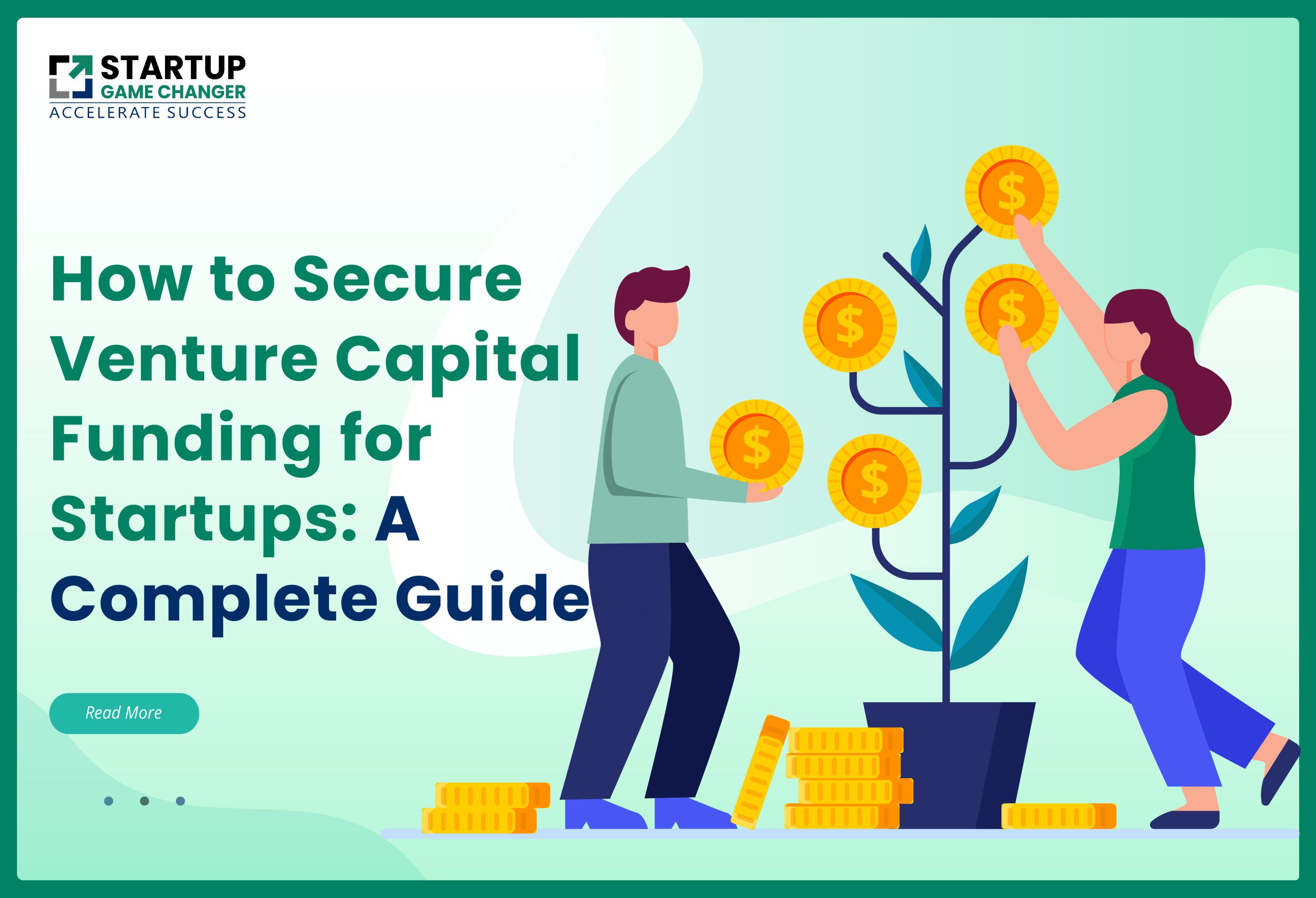 How to Secure Venture Capital Funding for Startups A Complete Guide